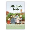 Alle Guds Børn Af Bente Gravgaard Nielsen