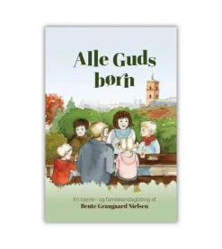 Alle Guds Børn Af Bente Gravgaard Nielsen