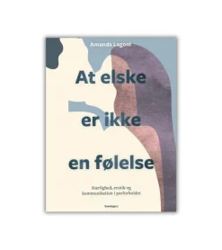 At elske er ikke en følelse af Amanda Lagoni