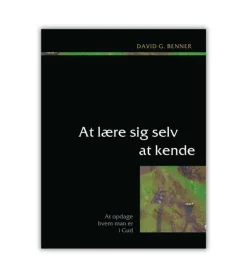 At lære sig selv at kende af David Benner Del 2