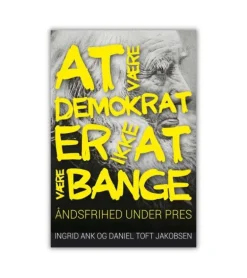 At være demokrat er ikke at være bange