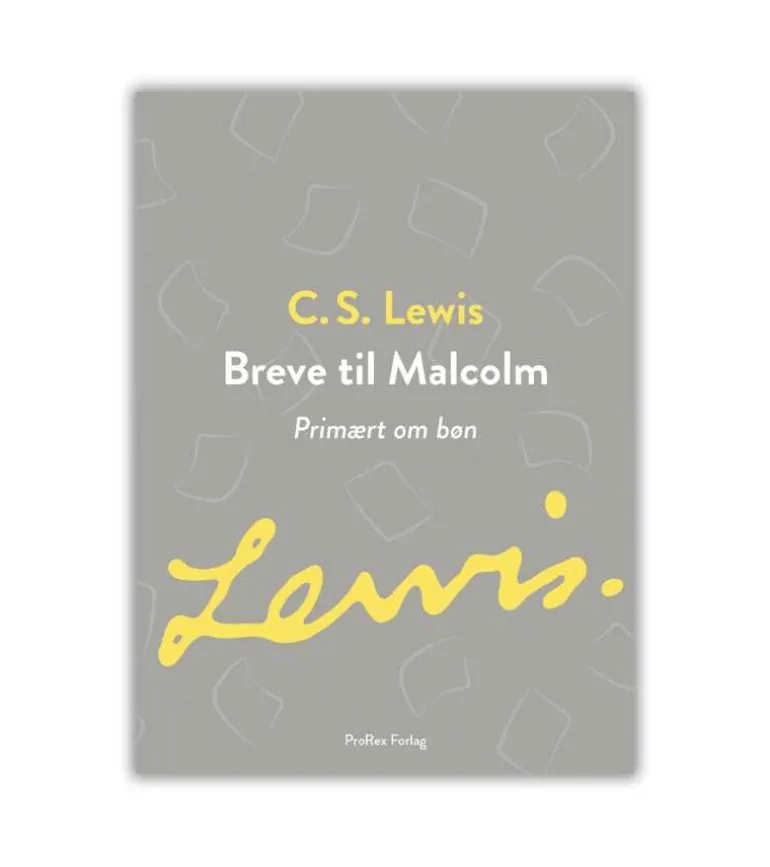 Breve til Malcolm af C.S Lewis