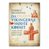 Da Vikingerne mødte korset af Torben Bramming
