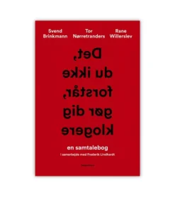 Det, Du Ikke Forstår, Gør Dig Klogere