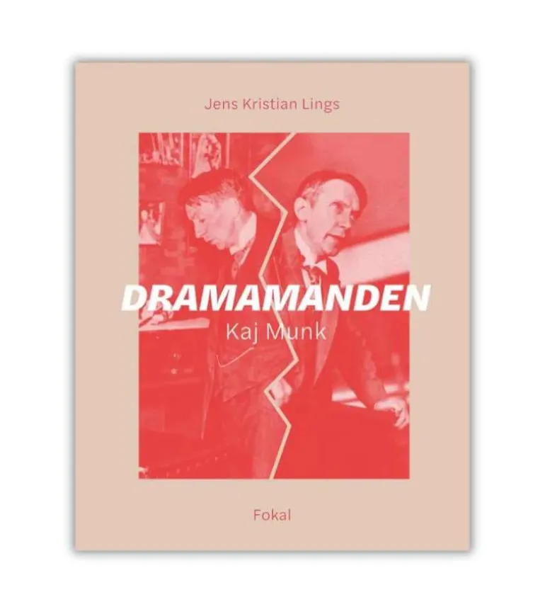 Dramamanden – Kaj Munk af Jens Kristian Lings