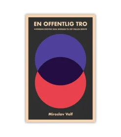 En offentlig tro af Miroslav Volf