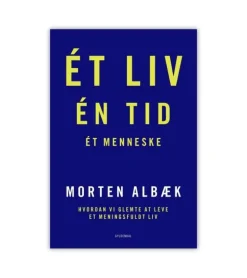 Et Liv. En Tid. Et Menneske af Morten Albæk