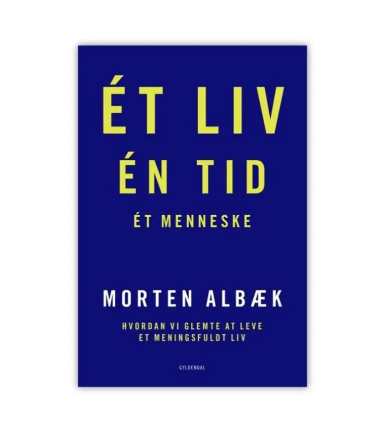 Et Liv. En Tid. Et Menneske af Morten Albæk