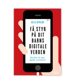 Få styr på dit barns digitale verden