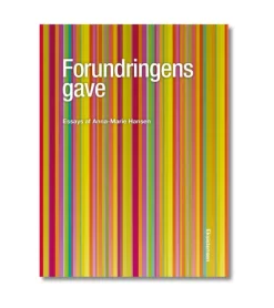 Forundringens gave af Anna-Marie Hansen