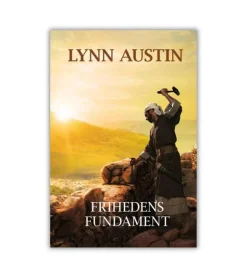 Frihedens fundament af Lynn Austin