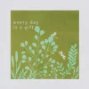 Frokostserviet, Every day is a gift