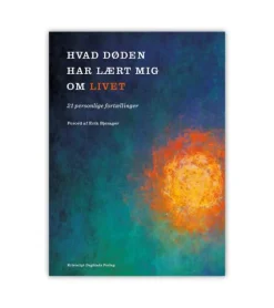 Hvad døden har lært mig om livet