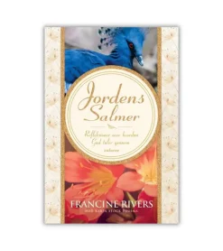 Jordens salmer af Francine Rivers