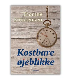 Kostbare øjeblikke af Thomas Kristensen