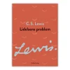 Lidelsens problem, CS Lewis