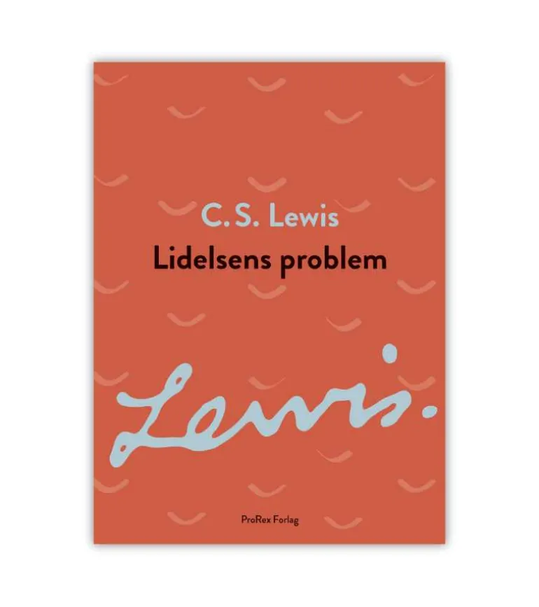 Lidelsens problem, CS Lewis