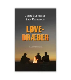 Løvedræber – Sam og John Eldredge