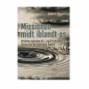 Mission midt iblandt os af Mogens S Mogensen