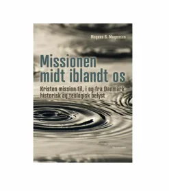 Mission midt iblandt os af Mogens S Mogensen