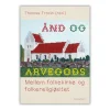 Ånd og Arvegods af Thomas Frovin m.fl