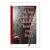 Om Det Så Skulle Koste Mig Livet