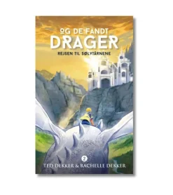 Rejsen til Sølvtårnene – DEL 2 af Ted & Rachelle Dekker