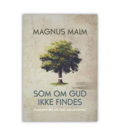 Som om Gud ikke findes af Magnus Malm