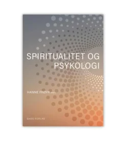 Spiritualitet og psykologi af Hanne Frøyer