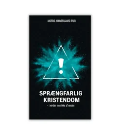 Sprængfarlig kristendom