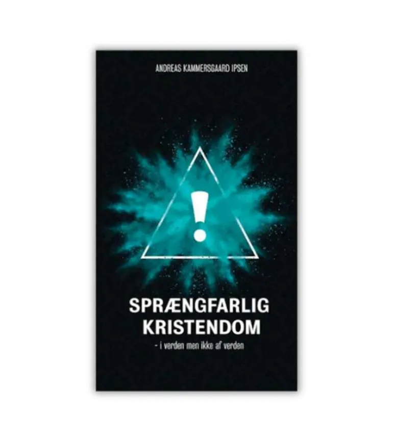 Sprængfarlig kristendom