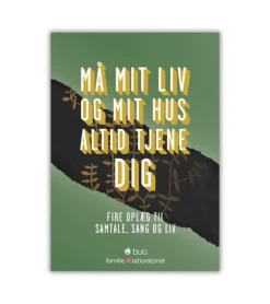 Studiehæfte – Må mit liv og mit hus altid tjene dig