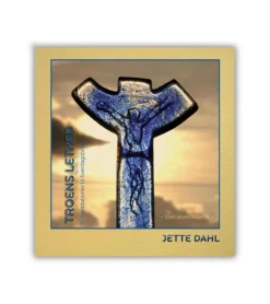 Troens Lethed af Jette Dahl