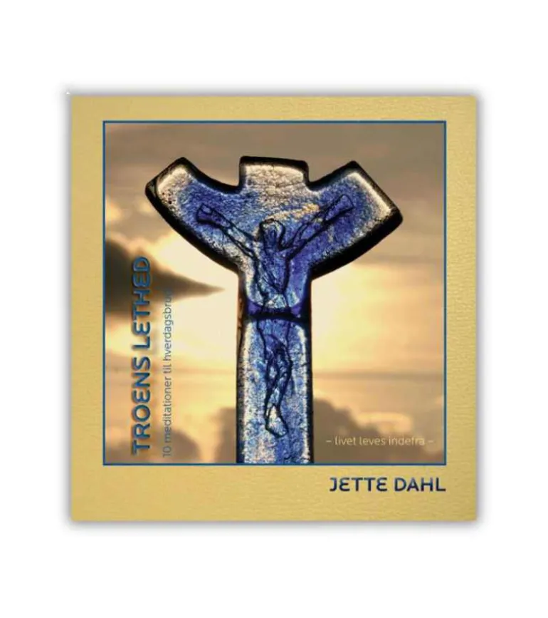 Troens Lethed af Jette Dahl