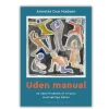 Uden Manual af Annette Due Madsen